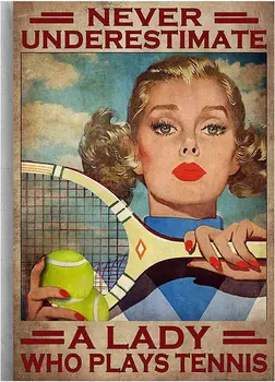 פח סימן בציר הקיר פוסטר של ילדה טניס טניס. לעולם אל תמעיט גברת מי שמשחק טניס וינטג מתכת פח סימן