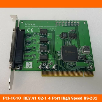 האיכות המקורית PCI-1610 על Advantech ראב.A1 02-1 4 פורט במהירות גבוהה RS-232 PCI תקשורת כרטיס גל הגנה מהירה